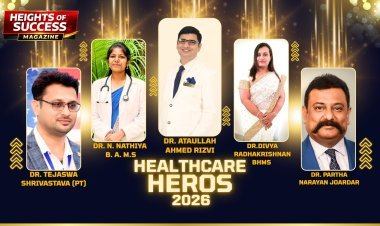 Heights Of Success Magazine proudly announces the Healthcare Heroes – 2026